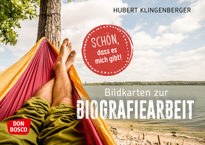 Schön, dass es mich gibt. Bildkarten zur Biografiearbeit von Klingenberger,  Hubert