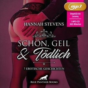 Schön, Geil und Tödlich | 7 Erotische Geschichten MP3CD von Fengler,  Maike Luise, Stevens,  Hannah