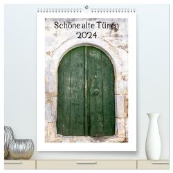 Schöne alte Türen (hochwertiger Premium Wandkalender 2024 DIN A2 hoch), Kunstdruck in Hochglanz von Streiparth,  Katrin