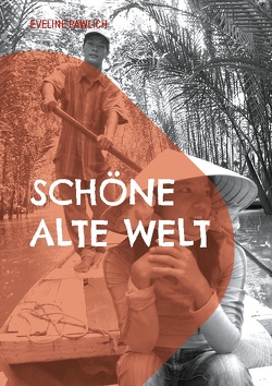 Schöne alte Welt von Pawlich,  Eveline