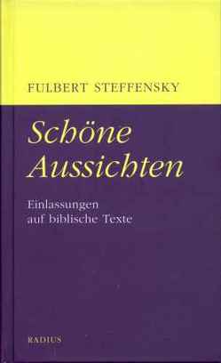 Schöne Aussichten von Steffensky,  Fulbert