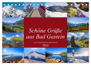 Schöne Grüße aus Bad Gastein (Tischkalender 2024 DIN A5 quer), CALVENDO Monatskalender von Kramer,  Christa