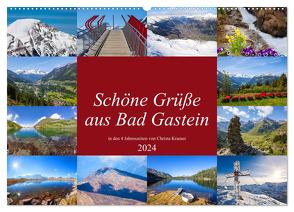 Schöne Grüße aus Bad Gastein (Wandkalender 2024 DIN A2 quer), CALVENDO Monatskalender von Kramer,  Christa