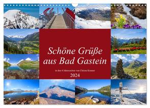 Schöne Grüße aus Bad Gastein (Wandkalender 2024 DIN A3 quer), CALVENDO Monatskalender von Kramer,  Christa