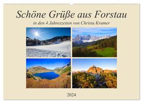Schöne Grüße aus Forstau (Wandkalender 2024 DIN A2 quer), CALVENDO Monatskalender von Kramer,  Christa