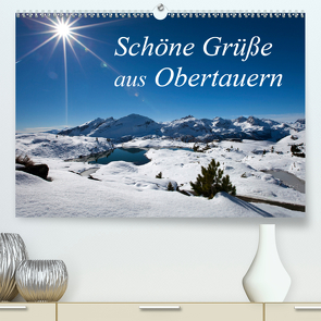 Schöne Grüße aus Obertauern (Premium, hochwertiger DIN A2 Wandkalender 2020, Kunstdruck in Hochglanz) von Kramer,  Christa