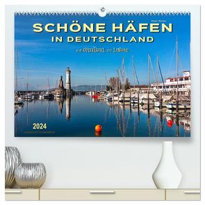 Schöne Häfen in Deutschland von Greetsiel bis Lindau (hochwertiger Premium Wandkalender 2024 DIN A2 quer), Kunstdruck in Hochglanz von Roder,  Peter