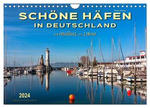 Schöne Häfen in Deutschland von Greetsiel bis Lindau (Wandkalender 2024 DIN A4 quer), CALVENDO Monatskalender von Roder,  Peter