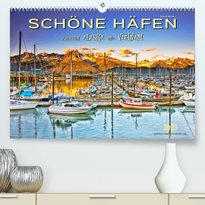 Schöne Häfen zwischen Alaska und Vietnam (Premium, hochwertiger DIN A2 Wandkalender 2023, Kunstdruck in Hochglanz) von Roder,  Peter