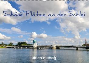 Schöne Plätze an der Schlei (Wandkalender 2018 DIN A2 quer) von Niehoff,  Ulrich