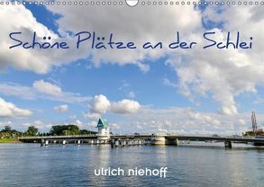 Schöne Plätze an der Schlei (Wandkalender 2018 DIN A3 quer) von Niehoff,  Ulrich