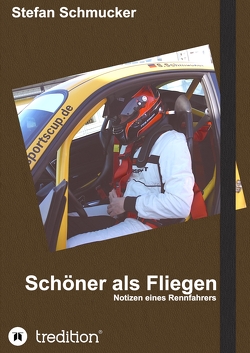 Schöner als Fliegen von Schmucker,  Stefan