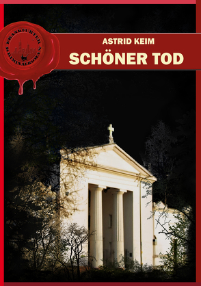 Schöner Tod von Keim,  Astrid