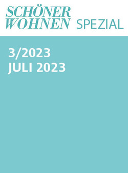 Schöner Wohnen Spezial Nr. 3/2023 von Gruner+Jahr Deutschland GmbH