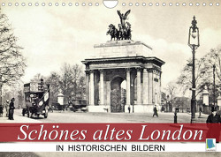 Schönes altes London in historischen Bildern (Wandkalender 2023 DIN A4 quer) von CALVENDO
