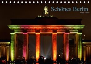 Schönes Berlin (Tischkalender 2018 DIN A5 quer) von Görner,  André