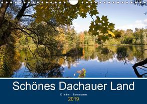 Schönes Dachauer Land (Wandkalender 2019 DIN A4 quer) von Isemann,  Dieter