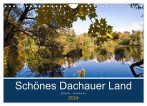 Schönes Dachauer Land (Wandkalender 2024 DIN A4 quer), CALVENDO Monatskalender von Isemann,  Dieter
