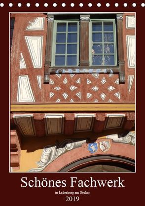 Schönes Fachwerk in Ladenburg am Neckar (Tischkalender 2019 DIN A5 hoch) von Andersen,  Ilona