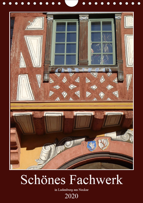 Schönes Fachwerk in Ladenburg am Neckar (Wandkalender 2020 DIN A4 hoch) von Andersen,  Ilona
