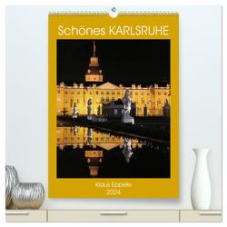 Schönes Karlsruhe (hochwertiger Premium Wandkalender 2024 DIN A2 hoch), Kunstdruck in Hochglanz von Eppele,  Klaus