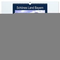 Schönes Land Bayern (hochwertiger Premium Wandkalender 2024 DIN A2 hoch), Kunstdruck in Hochglanz von Reupert,  Lothar