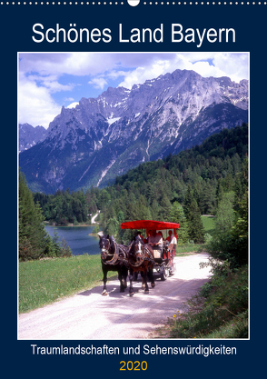 Schönes Land Bayern (Wandkalender 2020 DIN A2 hoch) von Reupert,  Lothar