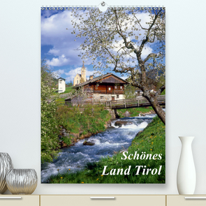 Schönes Land Tirol (Premium, hochwertiger DIN A2 Wandkalender 2021, Kunstdruck in Hochglanz) von Reupert,  Lothar