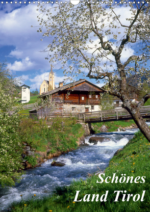 Schönes Land Tirol (Wandkalender 2021 DIN A3 hoch) von Reupert,  Lothar