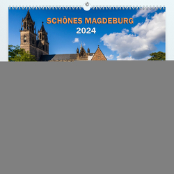 Schönes Magdeburg (Premium, hochwertiger DIN A2 Wandkalender 2024, Kunstdruck in Hochglanz) von Schwingel,  Andrea
