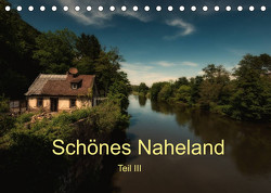 Schönes Naheland – Teil III (Tischkalender 2022 DIN A5 quer) von Hess,  Erhard