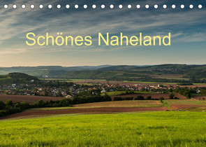 Schönes Naheland (Tischkalender 2022 DIN A5 quer) von Hess,  Erhard