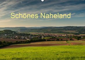 Schönes Naheland (Wandkalender 2019 DIN A2 quer) von Hess,  Erhard