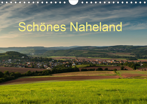 Schönes Naheland (Wandkalender 2020 DIN A4 quer) von Hess,  Erhard