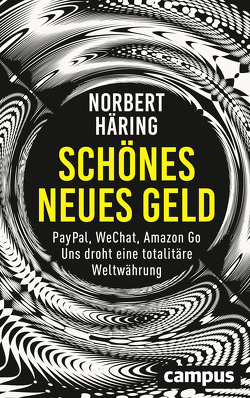 Schönes neues Geld von Häring,  Norbert
