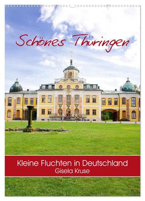 Schönes Thüringen Kleine Fluchten in Deutschland (Wandkalender 2024 DIN A2 hoch), CALVENDO Monatskalender von Kruse,  Gisela