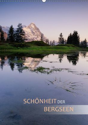 Schönheit der Bergseen (Wandkalender 2018 DIN A2 hoch) von Dreher,  Christiane