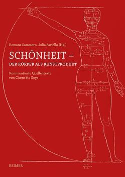 Schönheit — Der Körper als Kunstprodukt von Aurenhammer,  Hans, Barr,  Helen, Cordez,  Philippe, Damm,  Heiko, Gronius,  Laura, Jonietz,  Fabian, Kern,  Ulrike, Lazzarini,  Elena, Löhr,  Wolf-Dietrich, Pichler,  Wolfram, Sammern,  Romana, Saviello,  Alberto, Saviello,  Julia, Zimmermann,  Anja