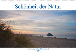 Schönheit der Natur. (Wandkalender 2023 DIN A2 quer) von NadAle
