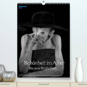 Schönheit im Alter – Die neue Sinnlichkeit (Premium, hochwertiger DIN A2 Wandkalender 2023, Kunstdruck in Hochglanz) von Vincke,  Andreas