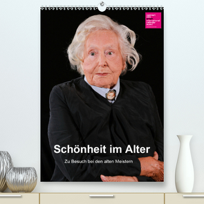 Schönheit im Alter – Zu Besuch bei den alten Meistern (Premium, hochwertiger DIN A2 Wandkalender 2021, Kunstdruck in Hochglanz) von Vincke,  Andreas