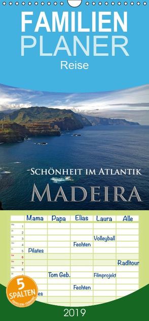 Schönheit im Atlantik – Madeira – Familienplaner hoch (Wandkalender 2019 , 21 cm x 45 cm, hoch) von Janka,  Rick