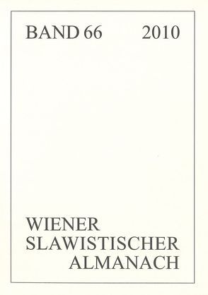 Wiener Slawistischer Almanach Band 66/2010 von Hansen-Löve,  Aage