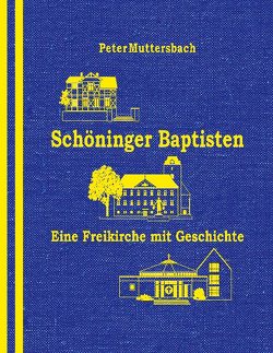 Schöninger Baptisten von Muttersbach,  Peter