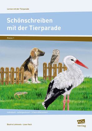 Schönschreiben mit der Tierparade – Druckschrift von Lehtmets,  Beatrix, Vach,  Liane