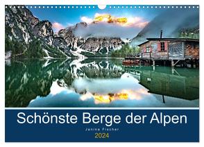 Schönste Berge der Alpen (Wandkalender 2024 DIN A3 quer), CALVENDO Monatskalender von Fischer,  Janina