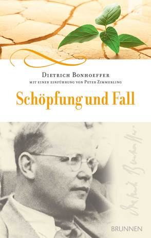 Schöpfung und Fall von Bonhoeffer,  Dietrich, Zimmerling,  Peter