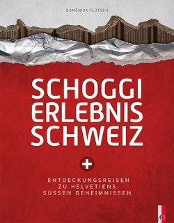Schoggi Erlebnis Schweiz von Flütsch,  Domenica