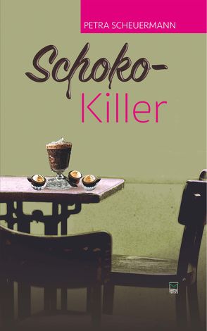 Schoko-Killer von Scheuermann,  Petra