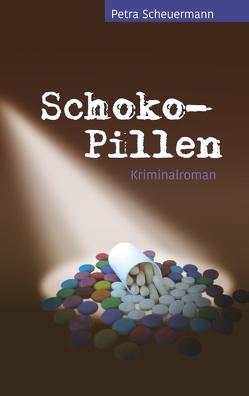 Schoko-Pillen von Scheuermann,  Petra